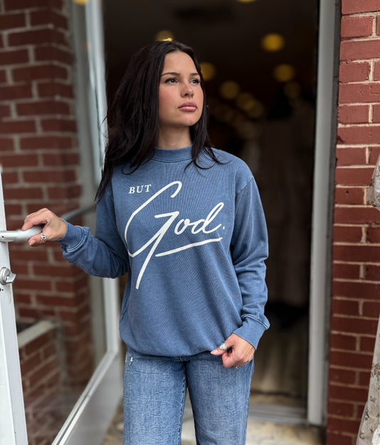 Blue But God Sweatshirt